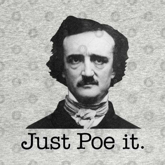 Just Poe It. by WriterCentral